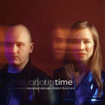 Album Veronika Harcsa & Bálint Gyémánt: About Time