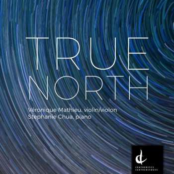 Album Véronique Mathieu: True North