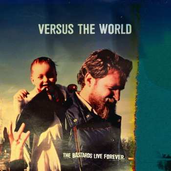 LP Versus The World: The Bastards Live Forever LTD | CLR
