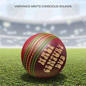 LP Vibronics: Half Century Dub (Five Decades In The Mix)