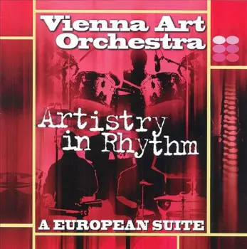 Artistry In Rhythm: A European Suite