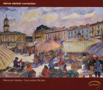Album Vienna Clarinet Connection: Czernowitzer Skizzen
