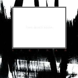 CD Vietnam: This Quiet Room