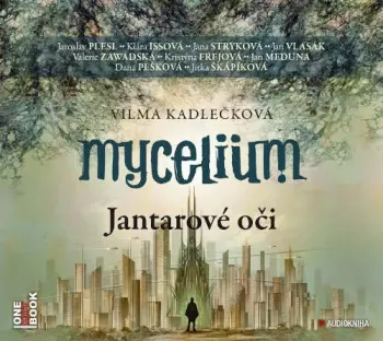 Mycelium I: Jantarové Oči