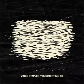 Vince Staples: Summertime '06