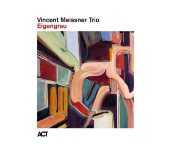 Album Vincent Meissner Trio: Eigengrau