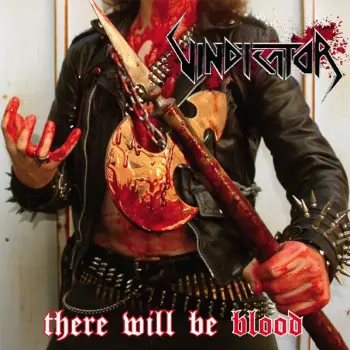 Vindicator: There Will Be Blood