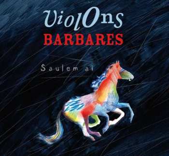 CD Violons Barbares: Saulem Ai