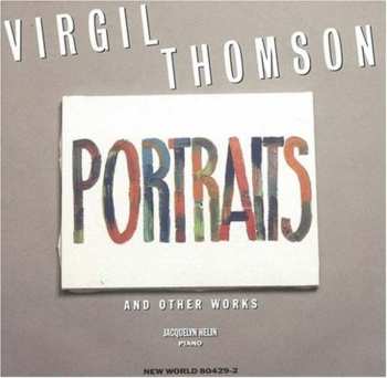 Album Virgil Thomson: Portraits And Other Works