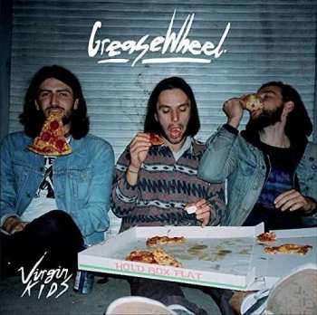 Album Virgin Kids: Greasewheel