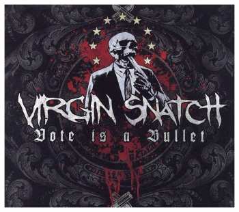 Album Virgin Snatch: Vote Is A Bullet