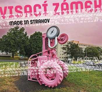 Album Visací Zámek: Made In Strahov