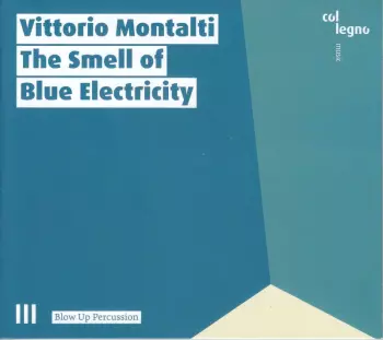The Smell Of Blue Electricity