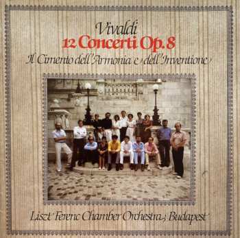 3LP/Coffret Antonio Vivaldi: 12 Concerti Op.8 - Il Cimento Dell' Armonia E Dell' Inventione Including "The Four Seasons"