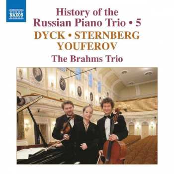 CD The Brahms Trio: History Of The Russian Piano Trio, Vol. 5
