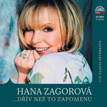 CD Vlasta Peterková: Hana Zagorová …dřív Než To Zapomenu