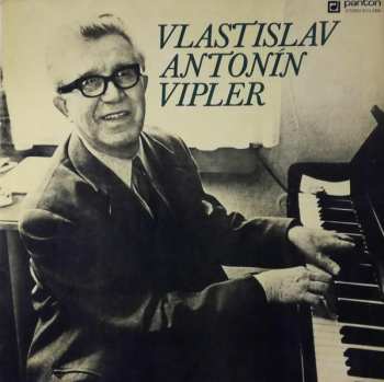 Album Vlastislav Antonín Vipler: Vlastislav Antonín Vipler   