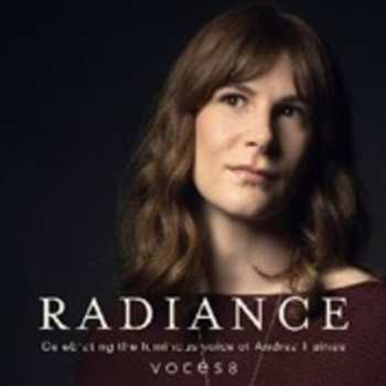 Album Voces8: Radiance: The Luminous Voice Of Andrea Haines