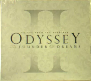 Voices From The Fuselage: Odyssey II: The Founder Of Dreams