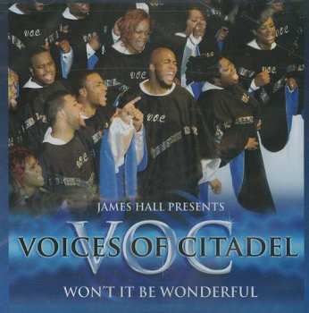 CD Voices Of Citadel: Won't It Be Wonderful
