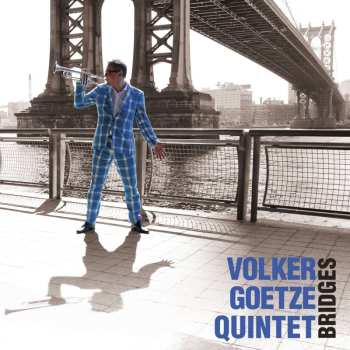 CD Volker Goetze Quintet: Bridges