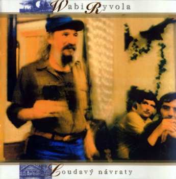 Album Wabi Ryvola: Loudavý Návraty