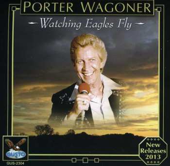 Album Wagoner,porter: Watching Eagles Fly