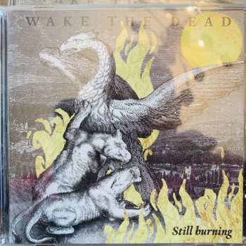 Album Wake The Dead: Still Burning