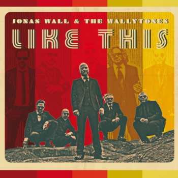 Album Wall,jonas & The Wallytones: Like This