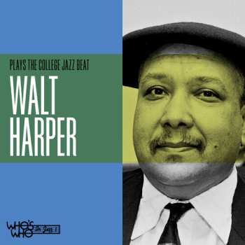 Album Walt Harper: Walter Harper Plays The College Jazz Beat