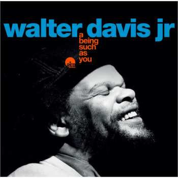 Album Walter Davis Jr.: A Being Such As You
