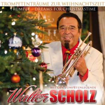 CD Walter Scholz: Trompententräume Zur Weihnacht