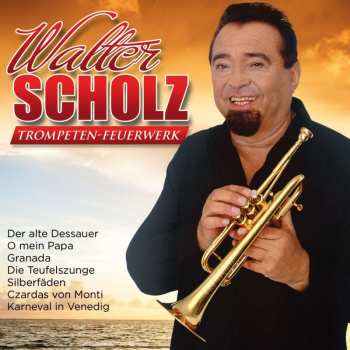 CD Walter Scholz: Trompeten-feuerwerk