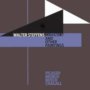 Album Walter Steffens: Guernica And Other Paintings
