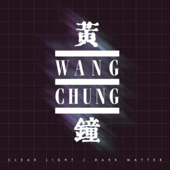 2CD Wang Chung: Clear Light / Dark Matter