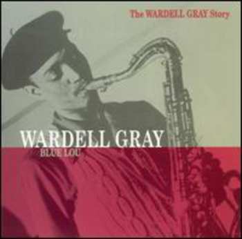 Album Wardell Gray: Blue Lou