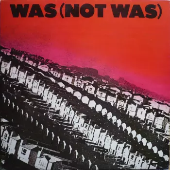Was (Not Was): Was (Not Was)