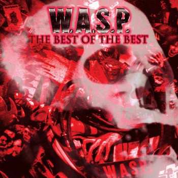 2LP W.A.S.P.: The Best Of The Best 1984-2000