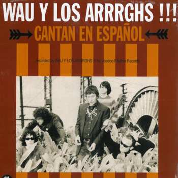 CD Wau Y Los Arrrghs!!!: Cantan En Español