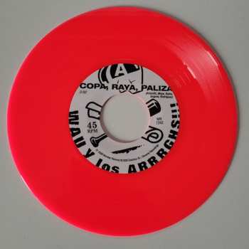 SP Wau Y Los Arrrghs!!!: Copa, Raya, Paliza / Es Un Buen Día CLR | LTD