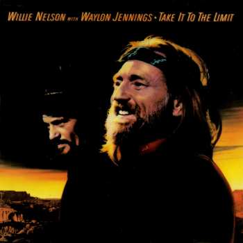 LP Waylon Jennings & Willie Nelson: Take It To The Limit