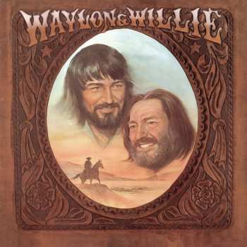 Album Waylon Jennings & Willie Nelson: Waylon & Willie
