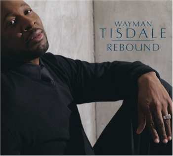 Album Wayman Tisdale: Rebound