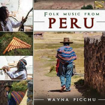 Album Wayna Picchu: Folk Music From Peru