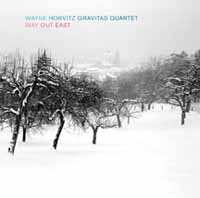 SACD Wayne Horvitz Gravitas Quartet: Way Out East