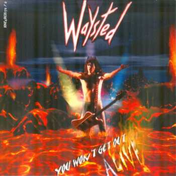 4CD/Coffret Waysted: Won't Get Out Alive (Waysted Volume One 1983-1986)