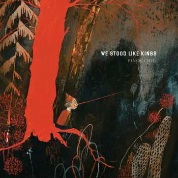 CD We Stood Like Kings: Pinocchio