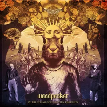 Weedpecker: IV: The Stream Of Forgotten Thoughts