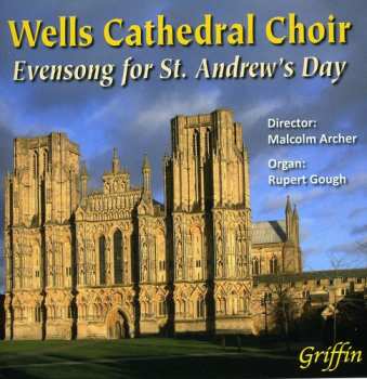Album Wells Cathedral Choir: Evensong For St Andrew’s Day