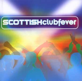 Album Weltmusik: Scottish Clubfever